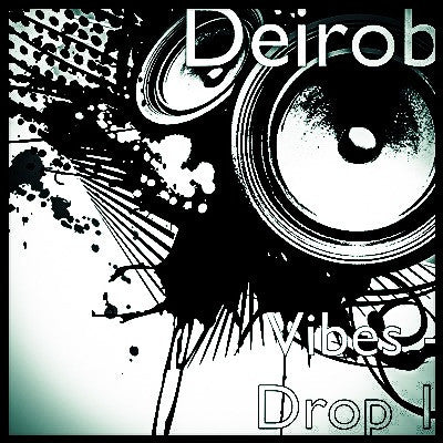 DEIROB VIBES DROP 1
